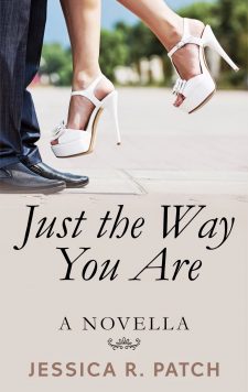 Just the Way You Are by Jessica R. Patch