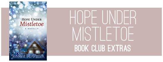 Hope Under Mistletoe Book Club Extras